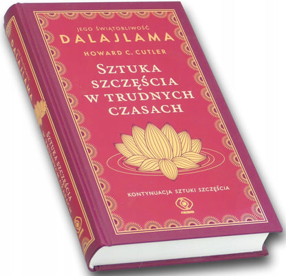 Sztuka szczęścia w trudnych czasach, Howard C. Cutler