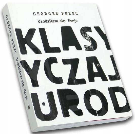 Urodziłem się. Eseje, Georges Perec