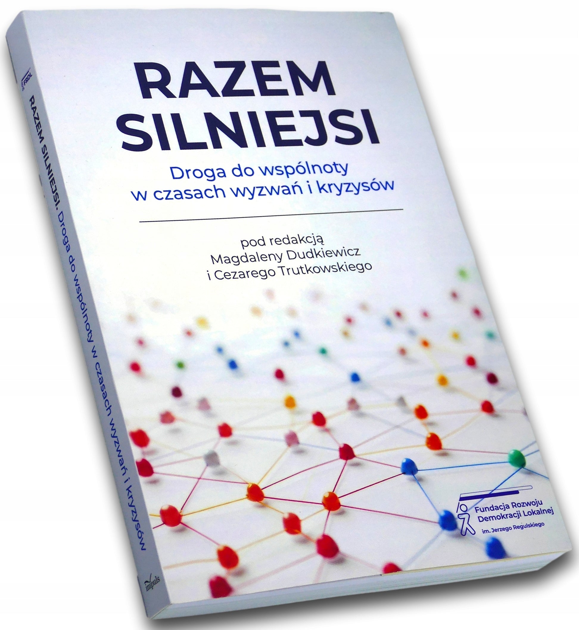 Razem silniejsi Droga do wspólnoty w czasach wyzwań i kryzysów