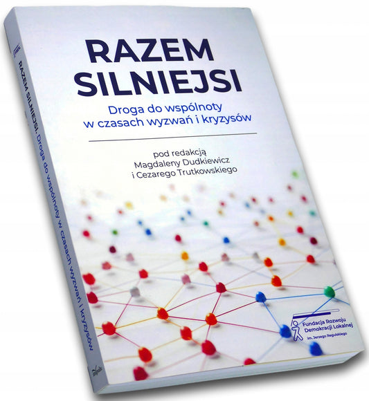 Razem silniejsi Droga do wspólnoty w czasach wyzwań i kryzysów
