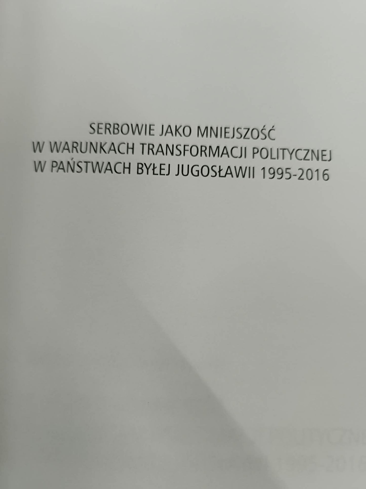 Serbowie jako mniejszość w warunkach transformacji politycznej w państwach