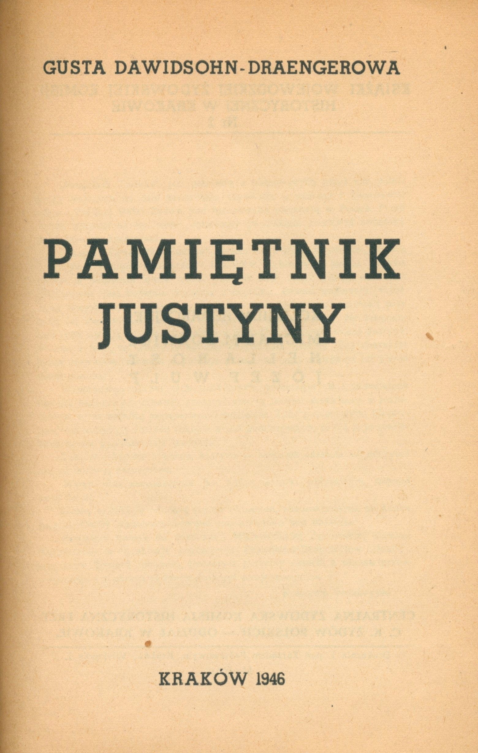 Pamiętnik Justyny Dawidsohn-Draengerowa Gusta [Kraków 1946]