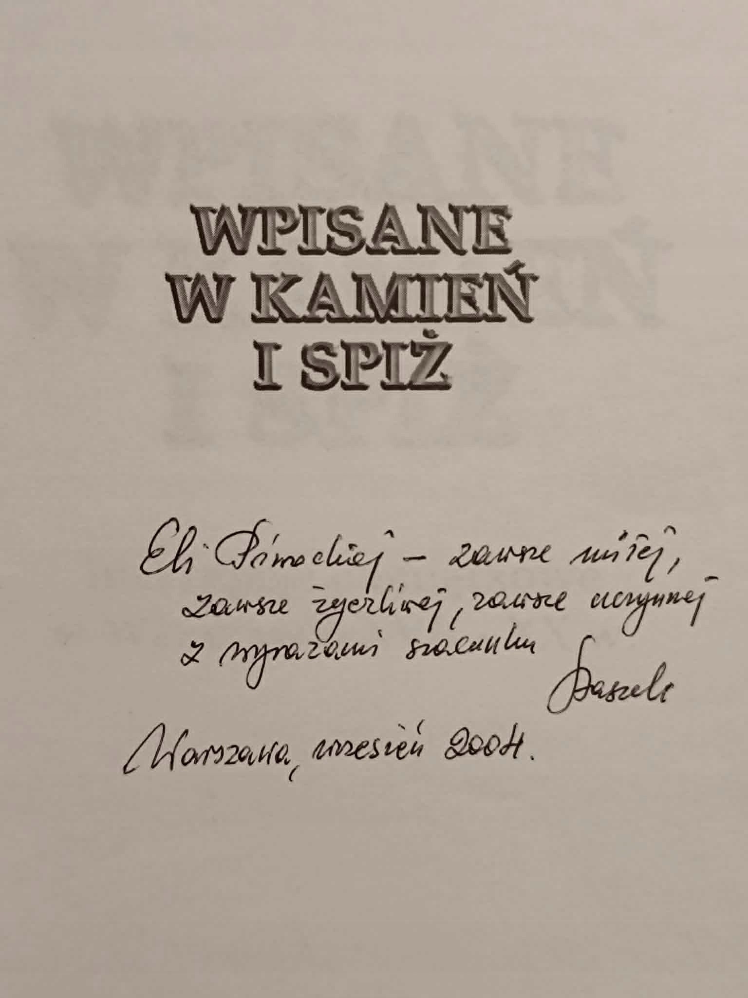 Wpisane w kamień i spiż Stanisław Ciepłowski [dedykacja autora]