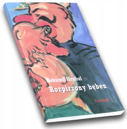Rozpirzony bęben Bohumil Hrabal