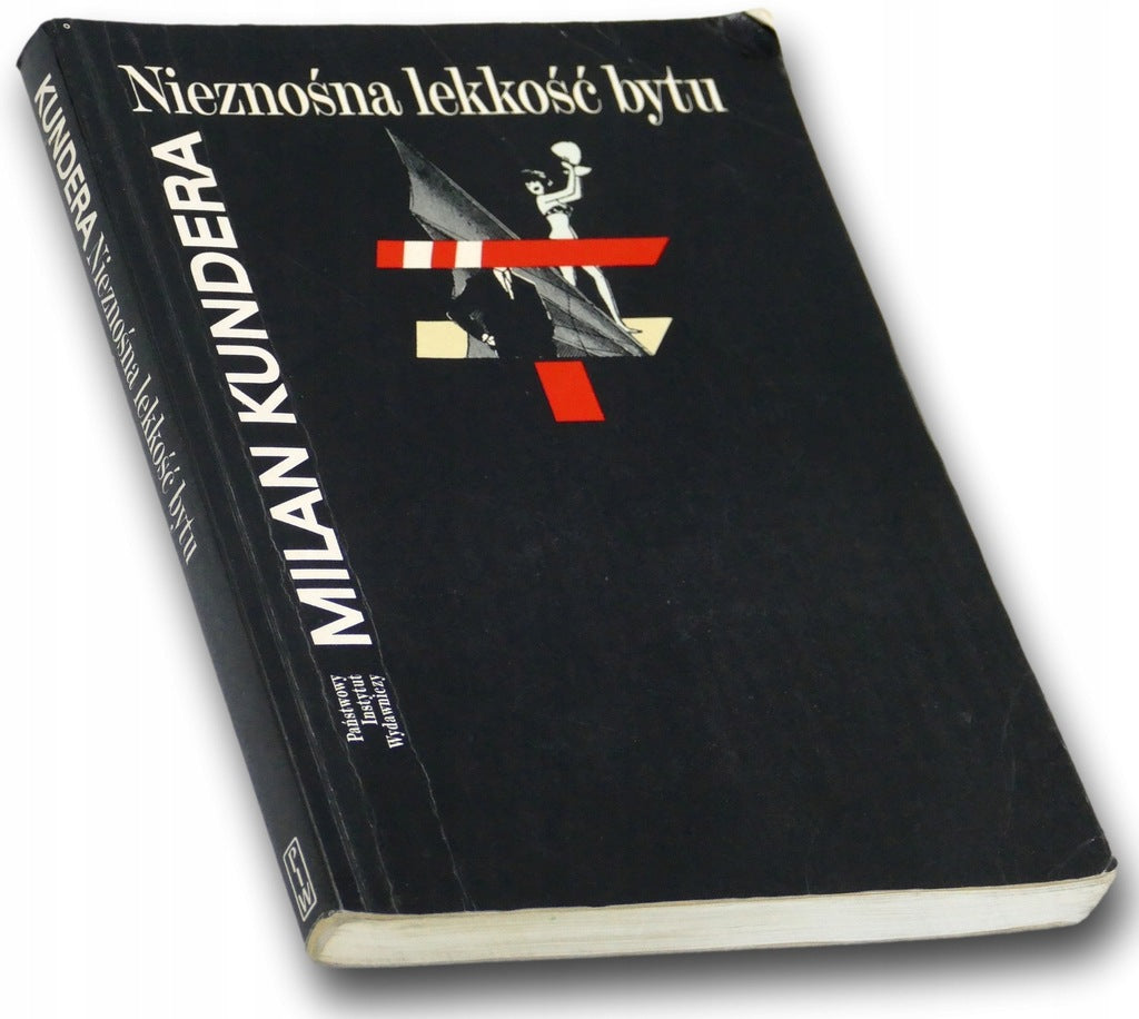 Nieznośna lekkość bytu Milan Kundera