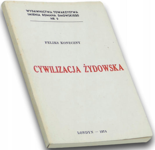 Cywilizacja Żydowska Nr. 9, T. III, Feliks Koneczny