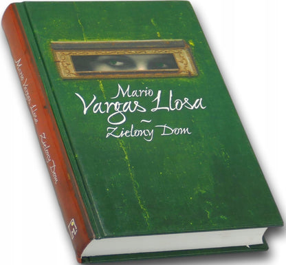 Zielony Dom Mario Vargas Llosa