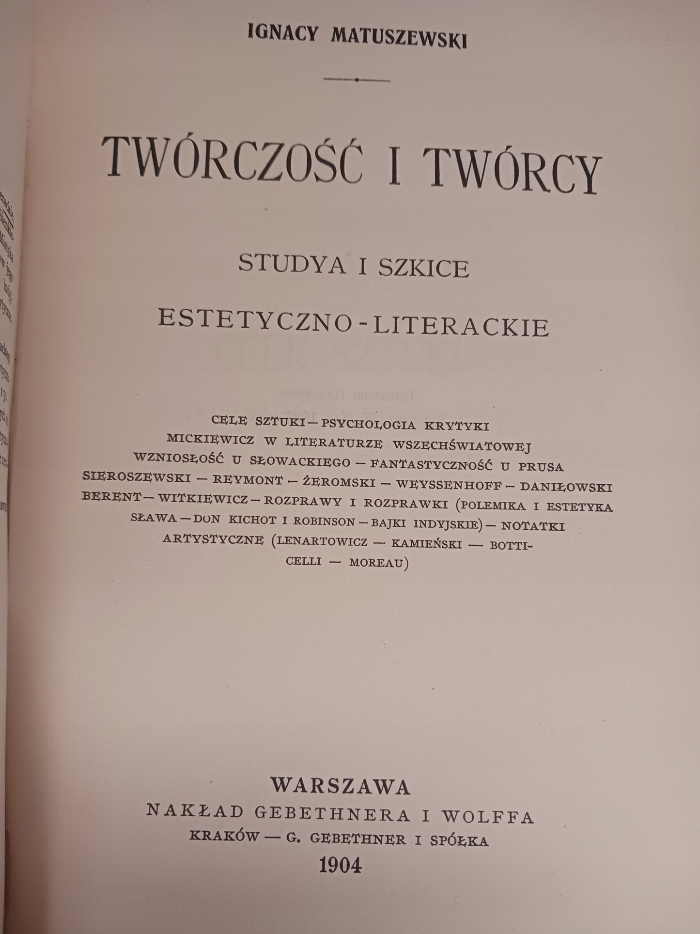 Twórczość i twórcy, Studya i szkice Ignacy Matuszewski [wydanie 1904 rok]