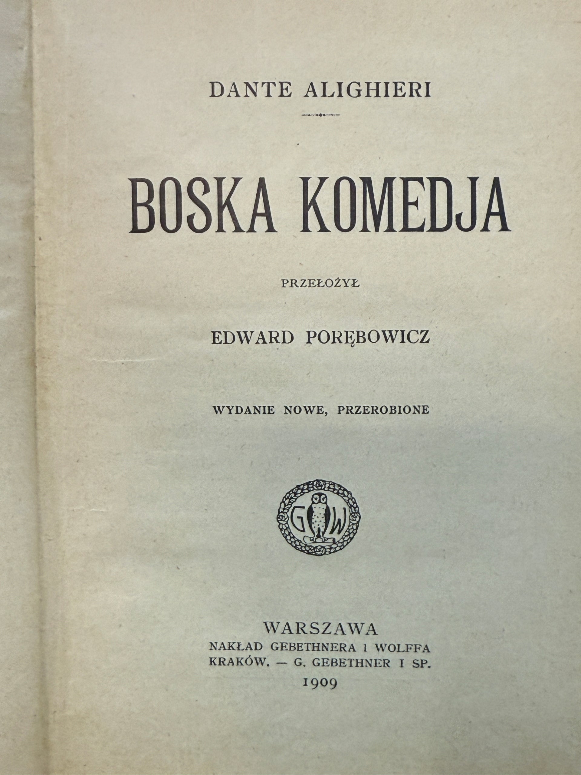 Boska komedja Dante Alighieri [1909 r.][oprawa Karol Wójcik]