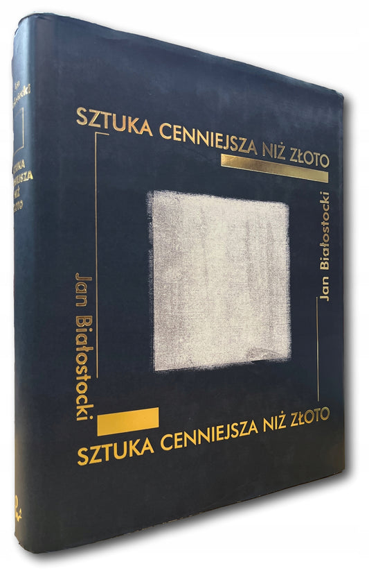 Sztuka cenniejsza niż złoto Jan Białostocki