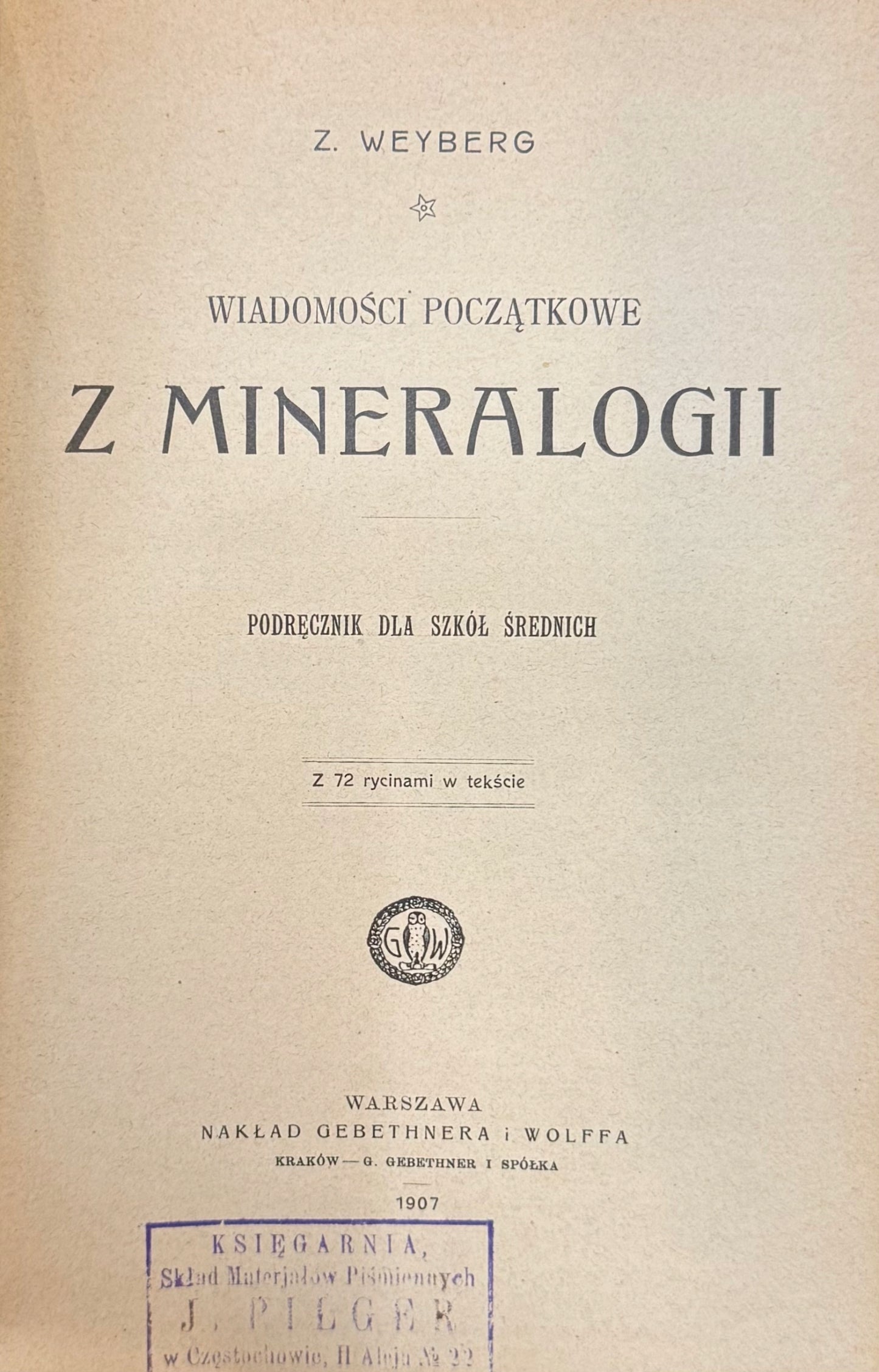 Wiadomości początkowe z mineralogii Zygmunt Weyberg [1907]