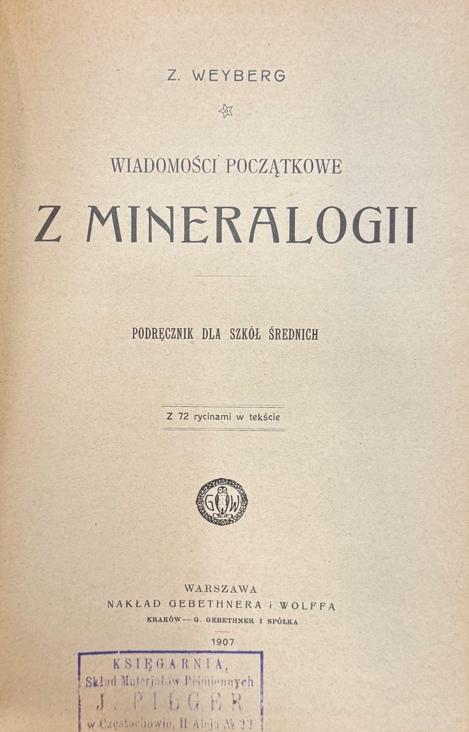 Wiadomości początkowe z mineralogii Zygmunt Weyberg [1907]