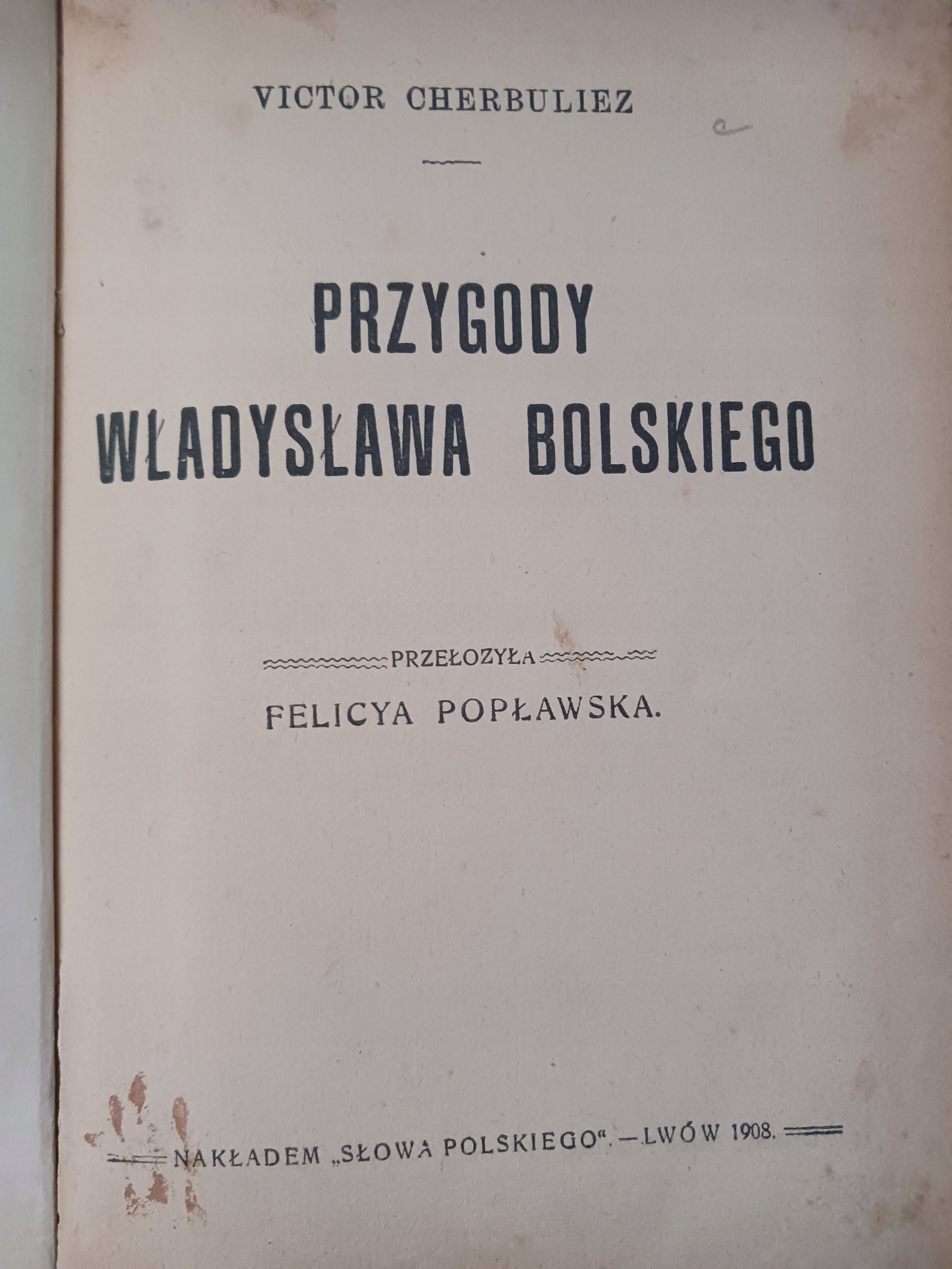Przygody Władysława Bolskiego Victor Cherbuliez [Lwów 1908]