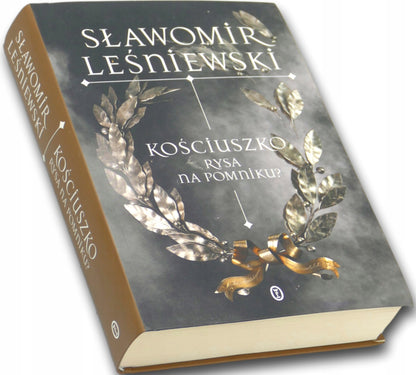 Kościuszko. Rysa na pomniku? Sławomir Leśniewski
