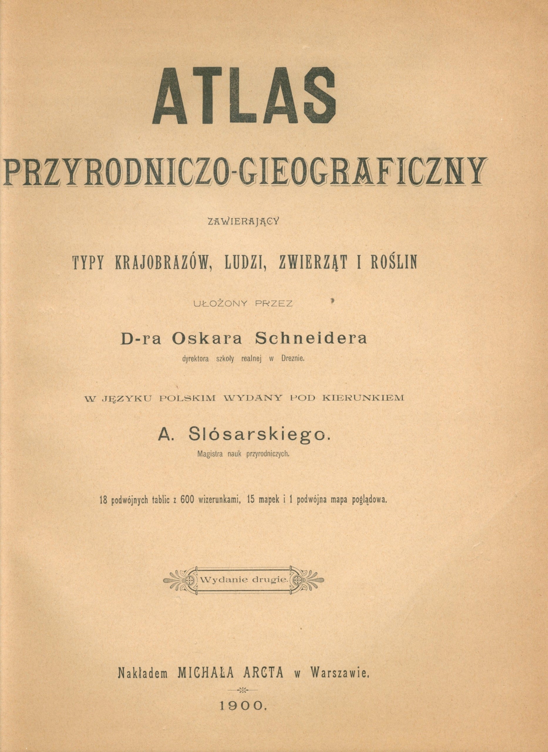Schneider Oskar, Atlas przyrodniczo-geograficzny zawierający typy...