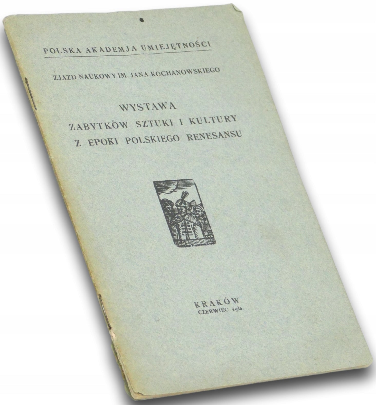 Wystawa zabytków sztuki i kultury z epoki polskiego renesansu [1930 r.]