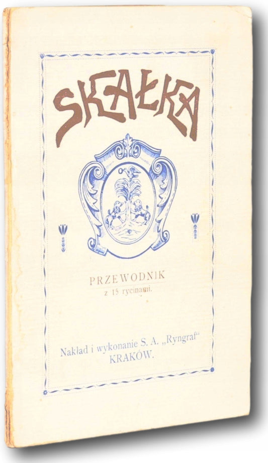 Skałka: przewodnik z 15 rycinami [Kraków ca. 1930]