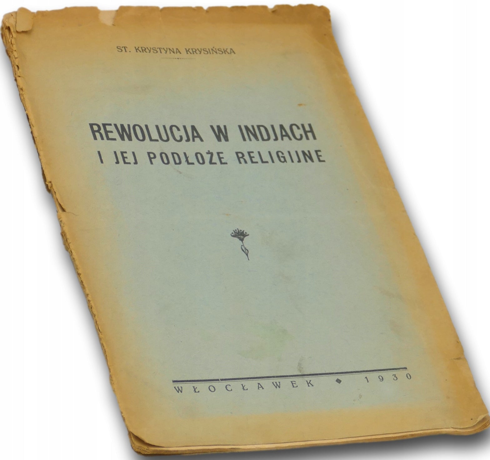 Rewolucja w Indjach i jej podłoże religijne - Krystyna Krysińska