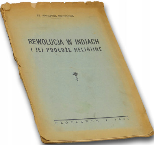 Rewolucja w Indjach i jej podłoże religijne - Krystyna Krysińska