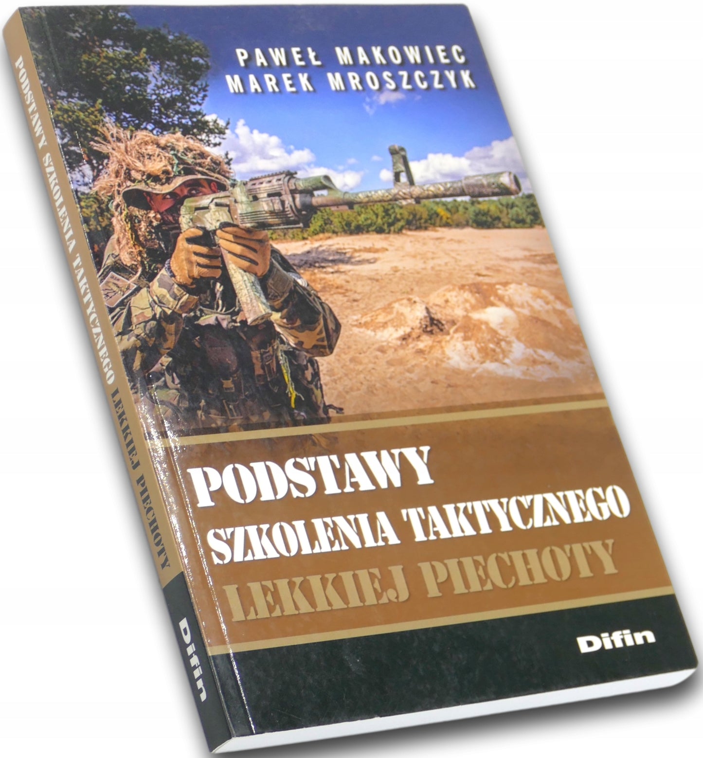 Marek Mroszczyk, Paweł Makowiec, Podstawy szkolenia taktycznego lekkiej...