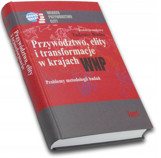 Przywództwo, elity i transformacje w krajach WNP Praca zbiorowa