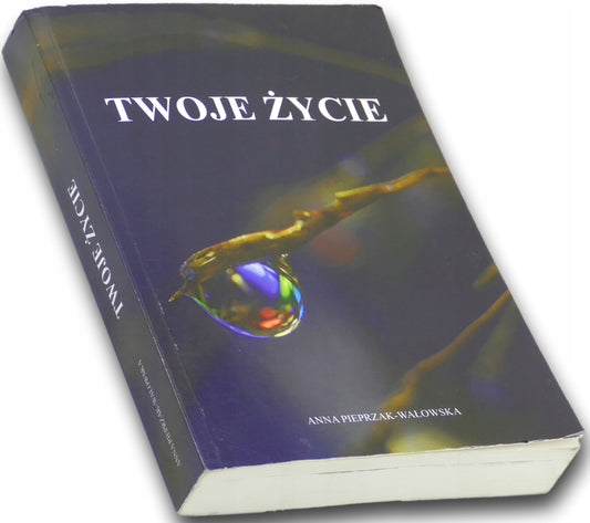 Twoje życie, Anna Pieprzak-Wałowska