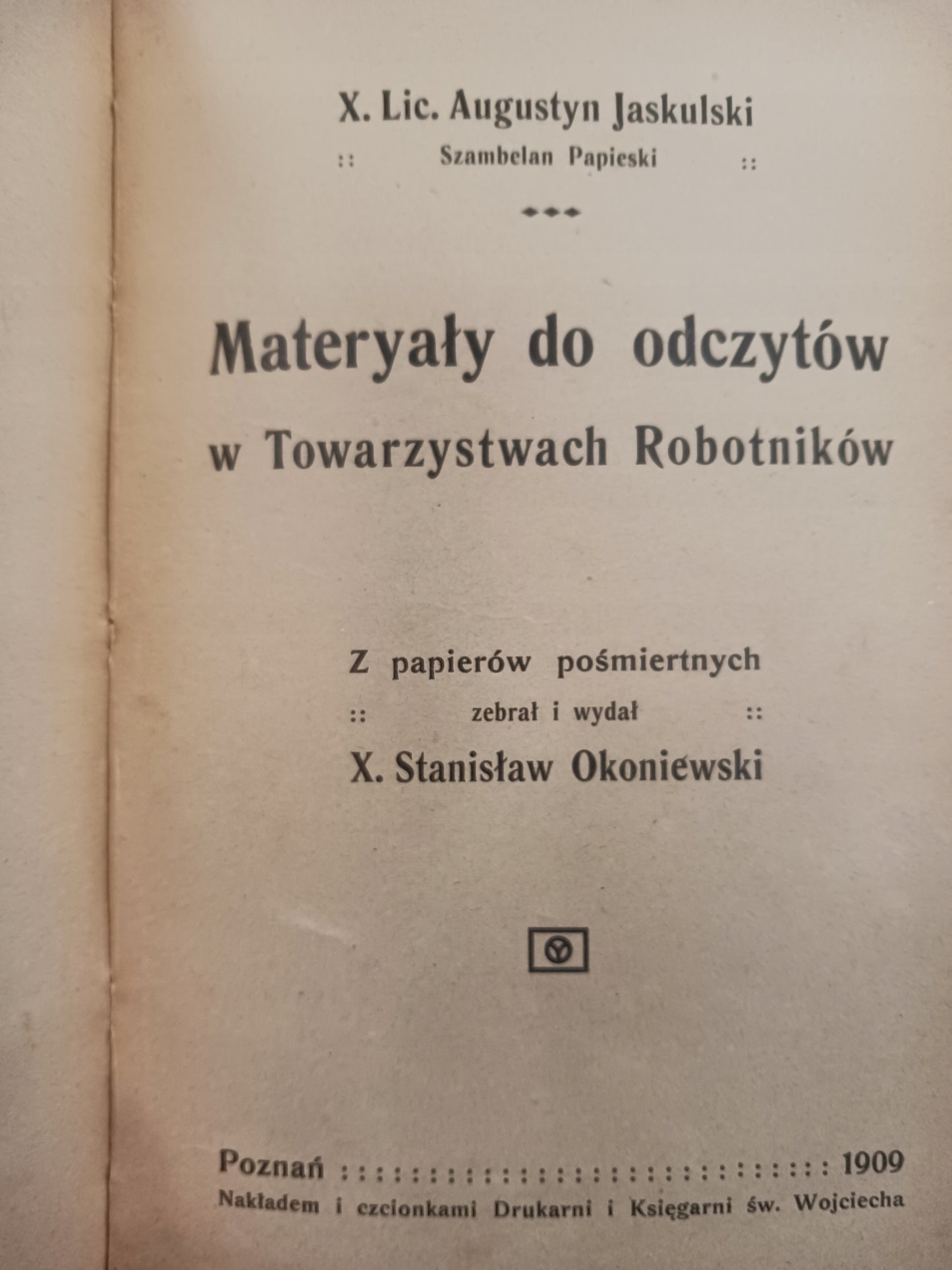 Materyały do odczytów w Towarzystwach Robotników Augustyn Jaskulski 1909 r.