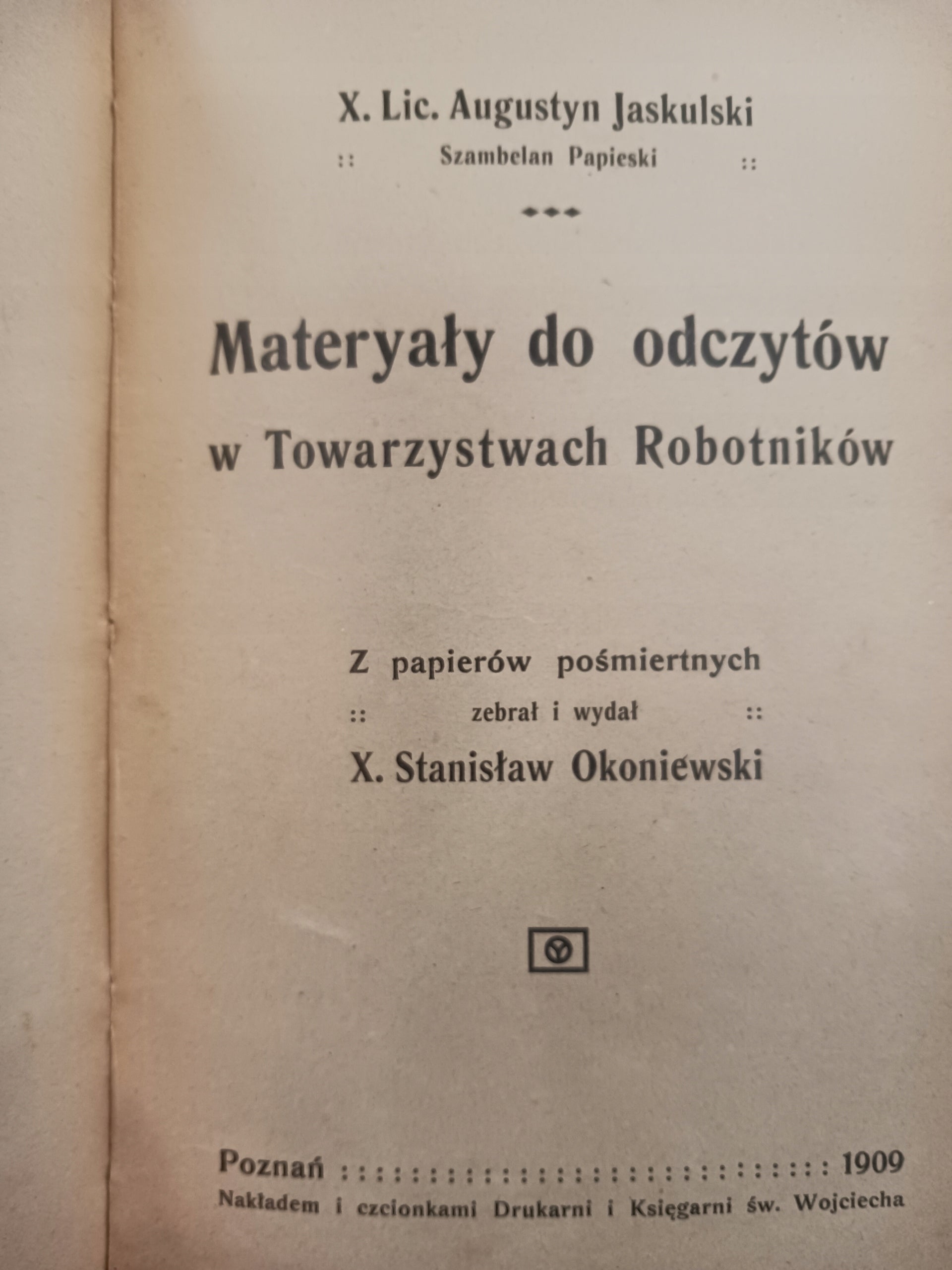 Materyały do odczytów w Towarzystwach Robotników Augustyn Jaskulski 1909 r.