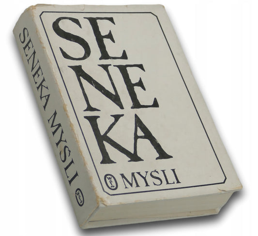 Myśli - Lucjusz Anneusz Seneka