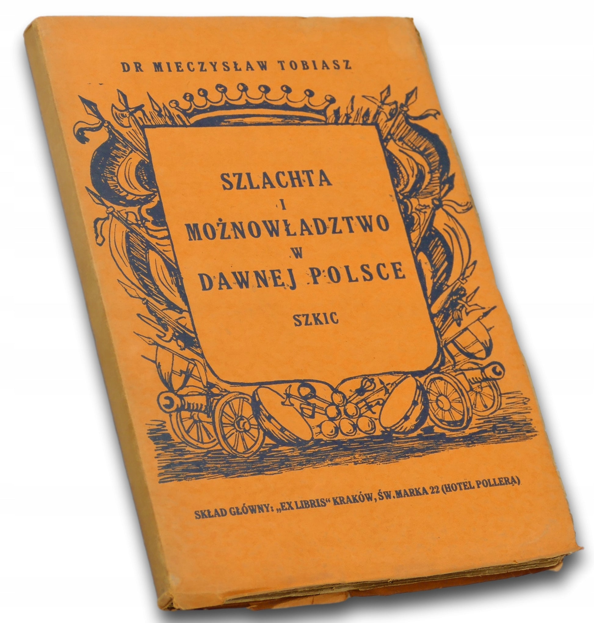Szlachta i możnowładztwo w dawnej Polsce. Szkic - Mieczysław Tobiasz [1945]