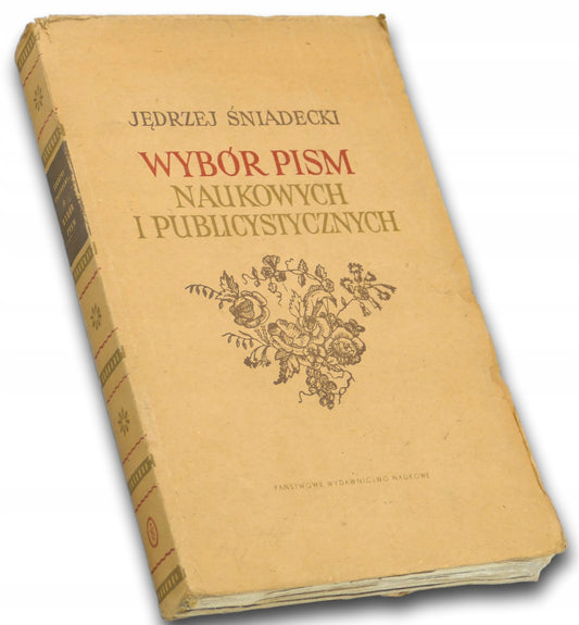 Wybór pism naukowych i publicystycznych Jędrzej Śniadecki