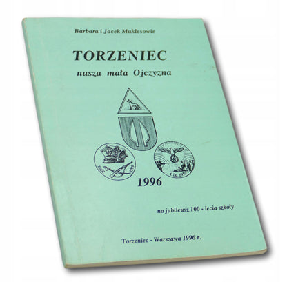 Barbara Makles, Jacek Makles Torzeniec nasza mała Ojczyzna