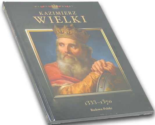 Władcy Polski tom 4 Kazimierz Wielki/ 2026