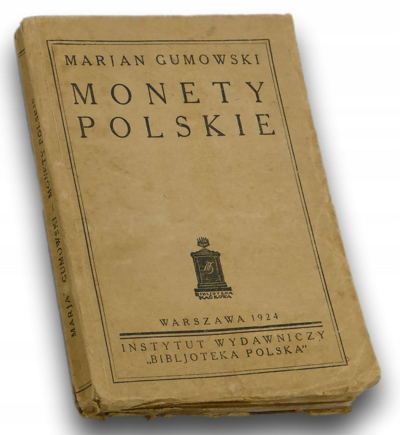 Monety polskie Marian Gumowski [przedwojenna numizmatyka]