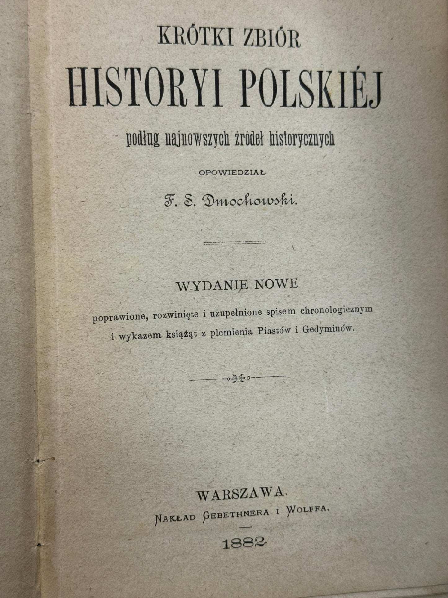 Krótki zbiór historyi polskiej F. S. Dmochowski [1882 r.]