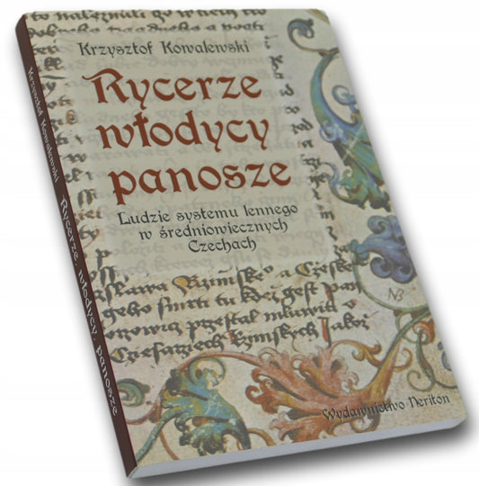 Rycerze włodycy panosze Krzysztof Kowalewski