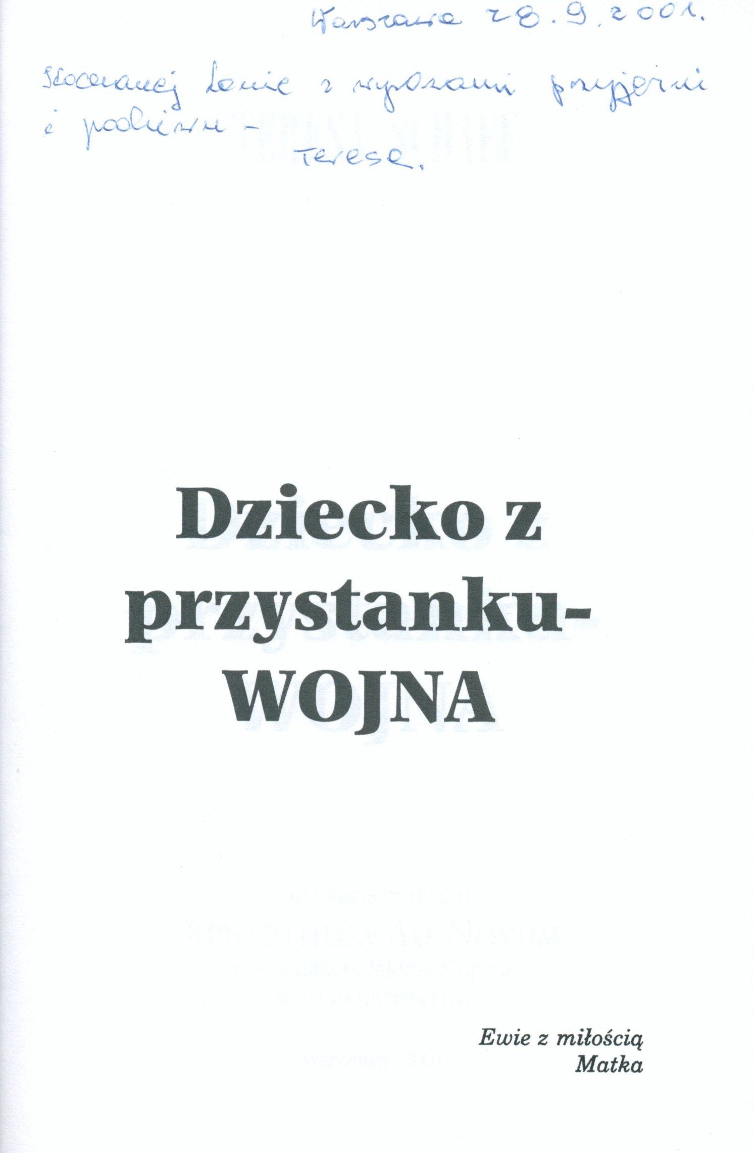 Dziecko z przystanku-WOJNA T. Schaff [dedykacja autorki dla H. Zaworskiej]