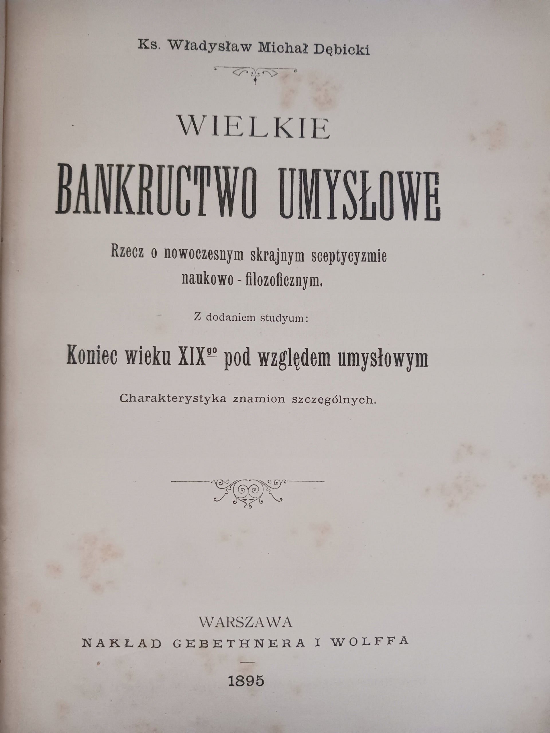 Wielkie bankructwo umysłowe Ks. Władysław Michał Dębicki [wyd. z 1895 roku]