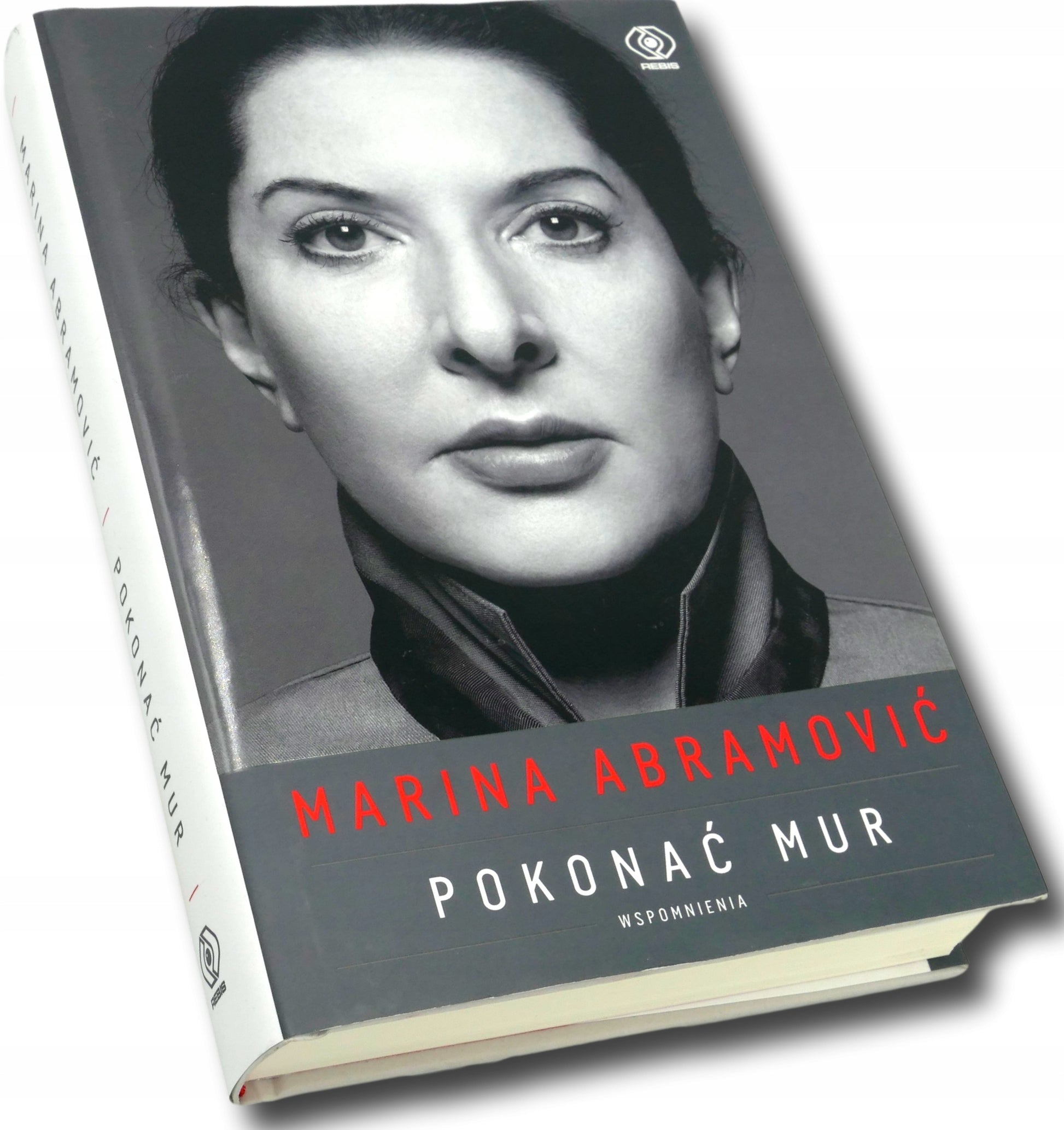Pokonać mur. Wspomnienia - Marina Abramović