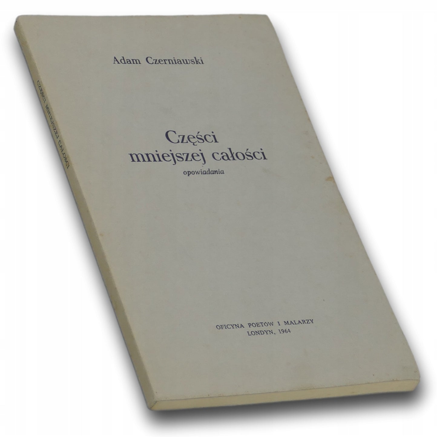 Części mniejszej całości opowiadania Adam Czerniawski