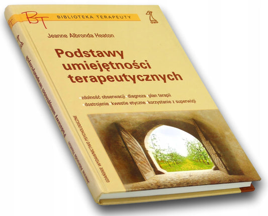 Podstawy umiejętności terapeutycznych Jeanne Albronda Heaton