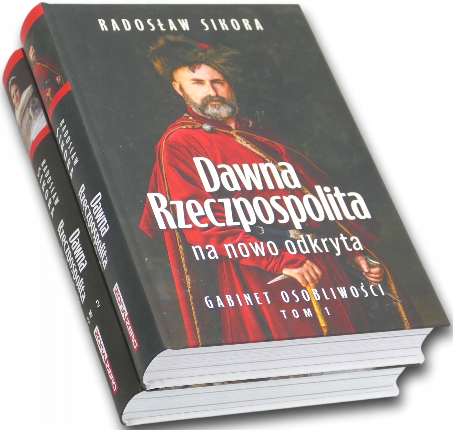 Komplet Dawna Rzeczpospolita na nowo odkryta Radosław Sikora [t. 1-2]