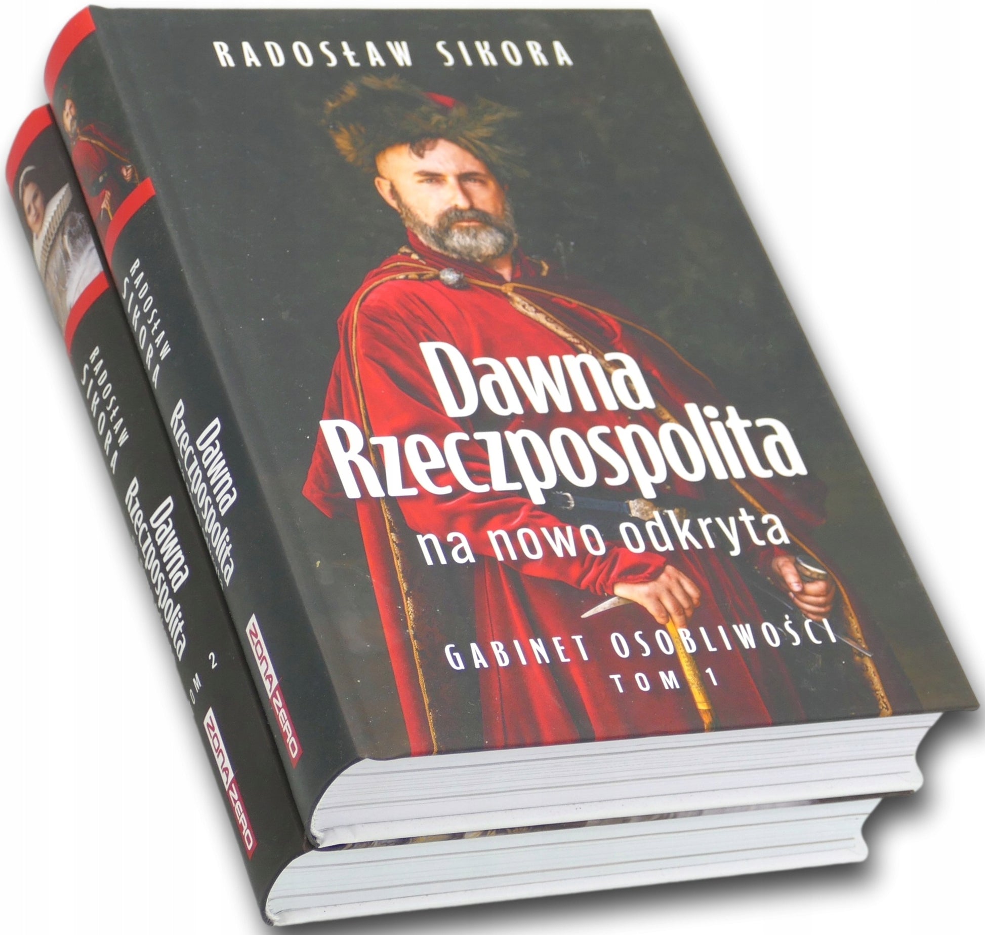 Komplet Dawna Rzeczpospolita na nowo odkryta Radosław Sikora [t. 1-2]