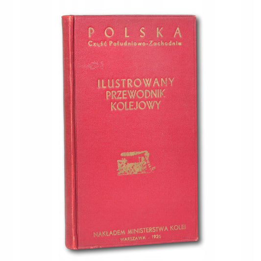 Ilustrowany Przewodnik Kolejowy Orłowicz Mieczysław [Warszawa 1926]