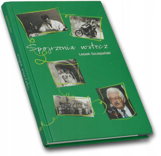Spojrzenia wstecz, Leszek Szczepański