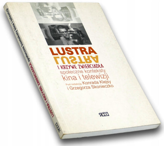 Lustra i krzywe zwierciadła Praca zbiorowa