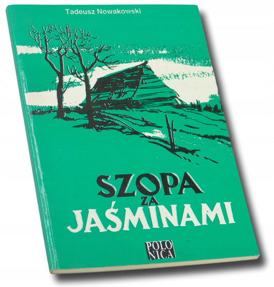 SZOPA ZA JAŚMINAMI, TADEUSZ NOWAKOWSKI
