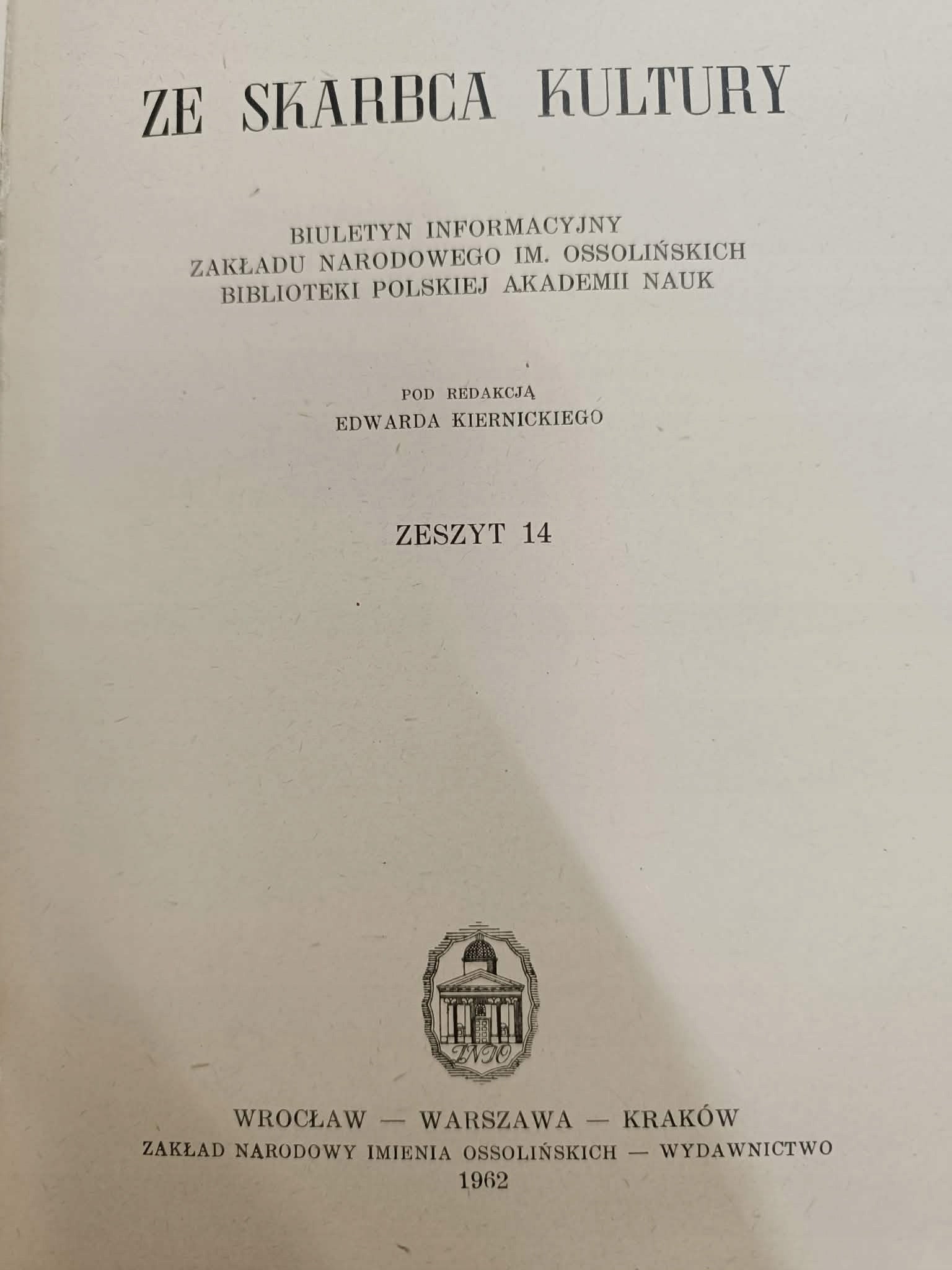 Ze skarbca kultury, Zeszyt 14, Biuletyn informacyjny zakładu narodowego