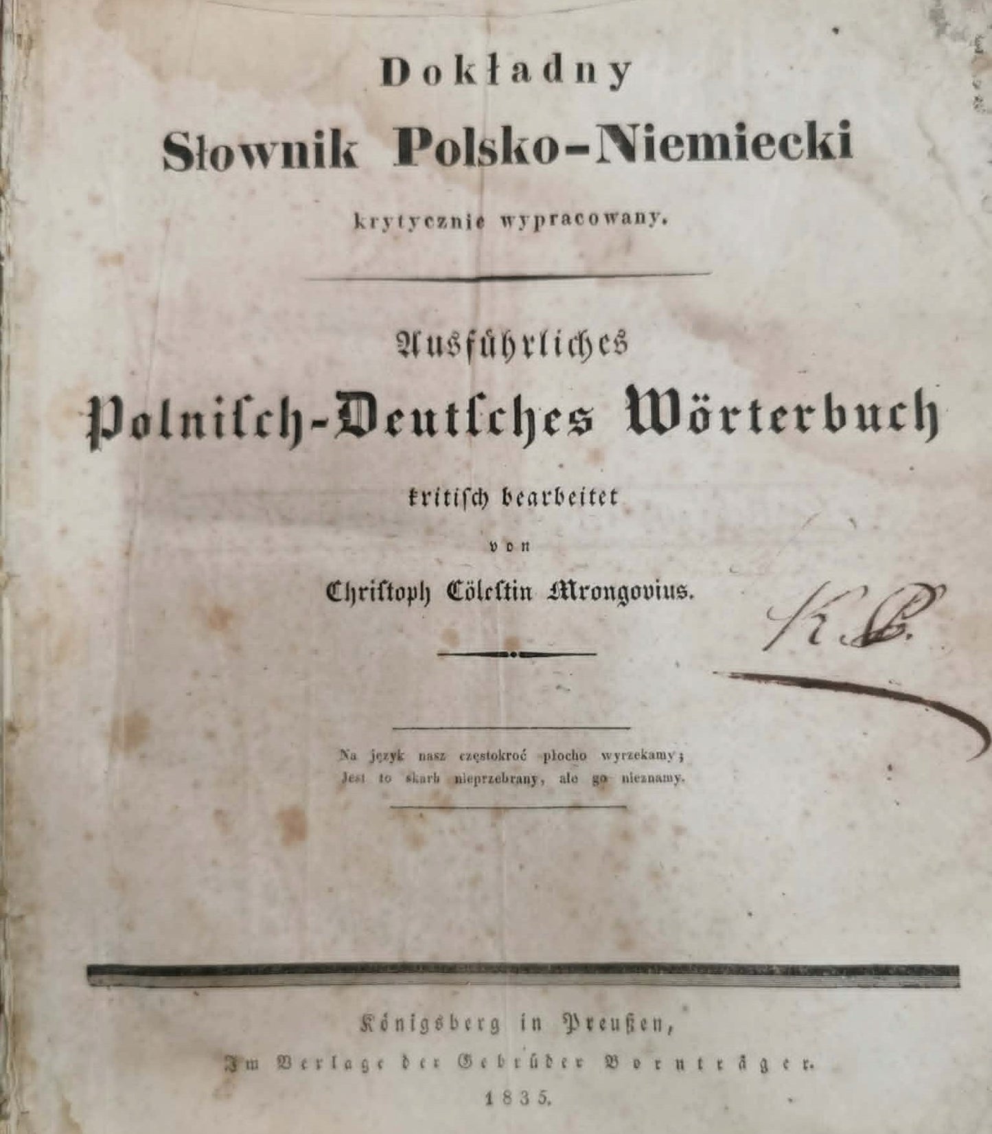 Dokładny Słownik Polsko - Niemiecki, C. C. Mrongovius [1835]