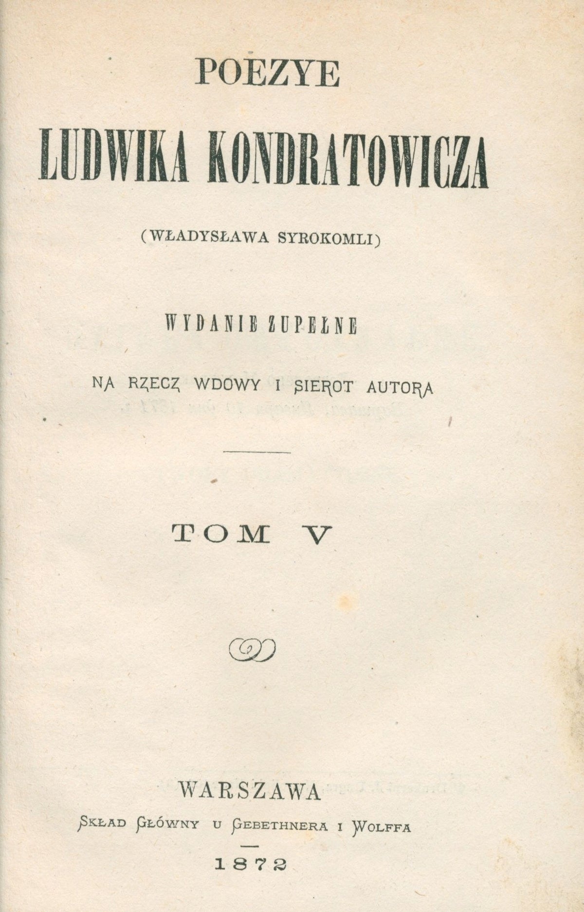 Syrokomla Władysław Poezye Ludwika Kondratowicza t. I-X [komplet][1872]